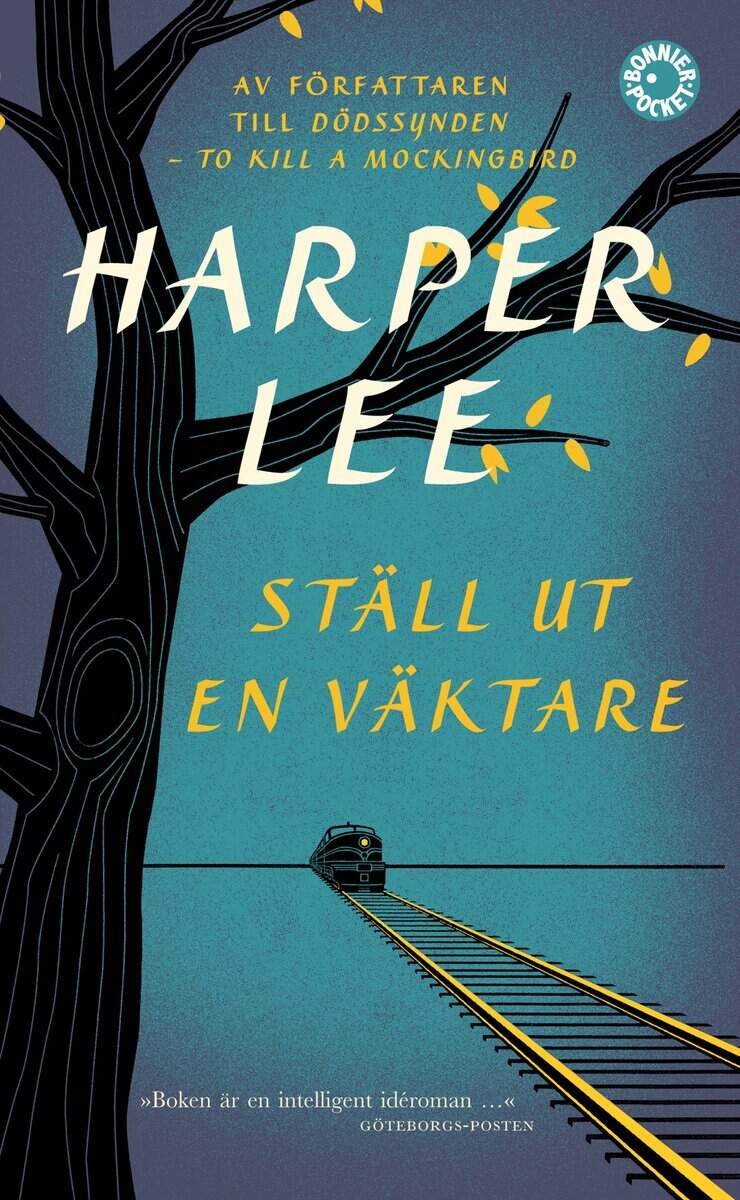 Harper Lee : Ställ ut en väktare