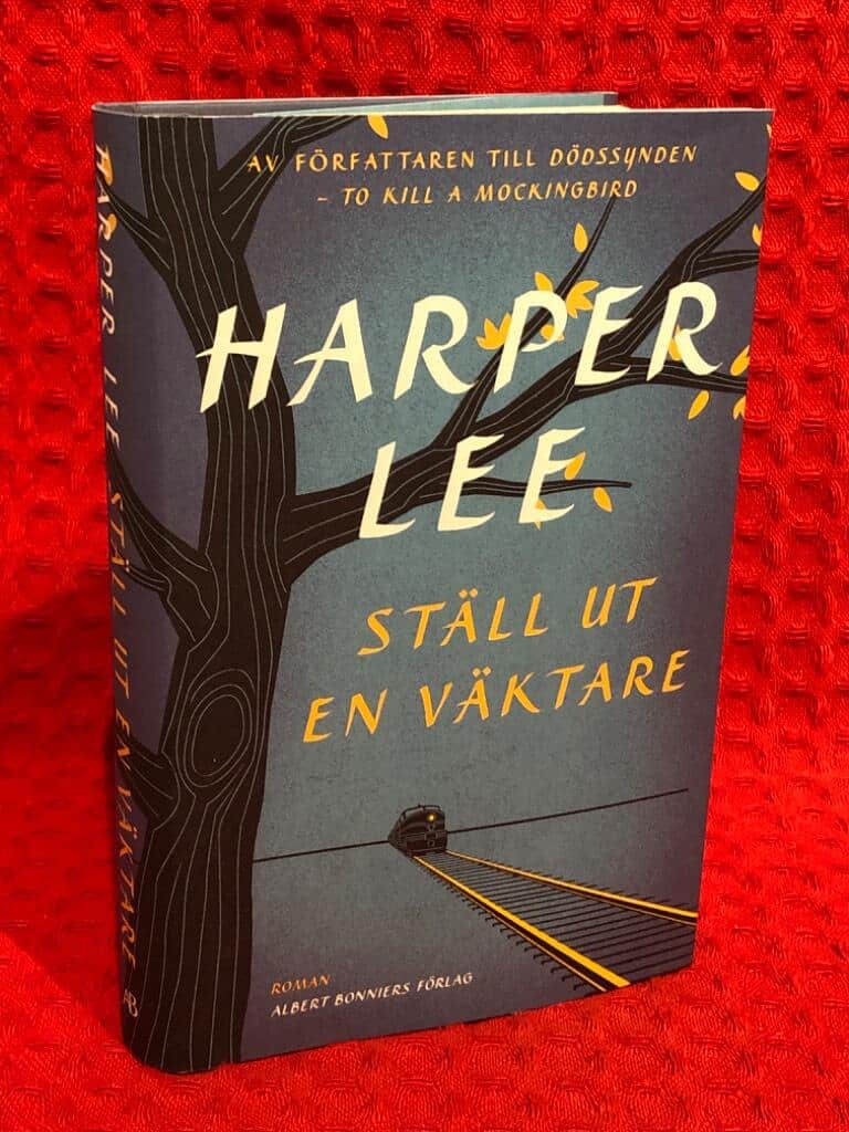 Harper Lee : Ställ ut en väktare