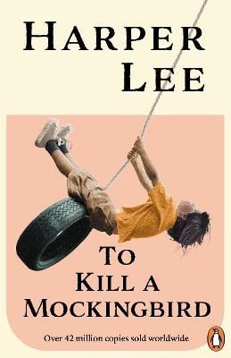 Harper Lee : To Kill A Mockingbird