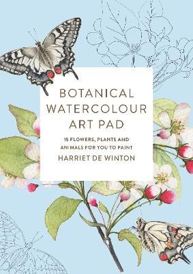 Harriet de Winton : Botanical Watercolour Art Pad