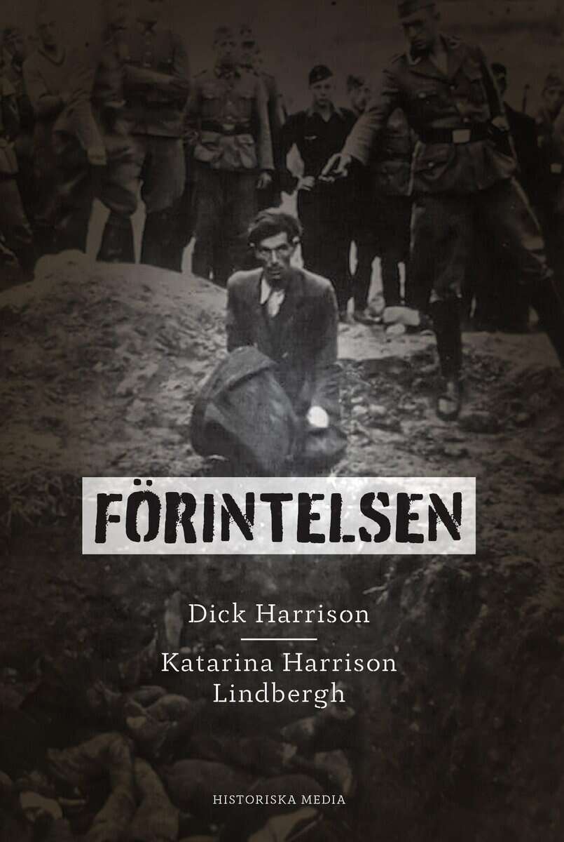 Harrison Lindbergh, Katarina ; Harrison, Dick : Förintelsen