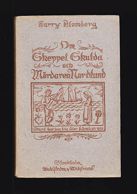 Harry Blomberg : Om skeppet Skulda och mördaren Nordlund