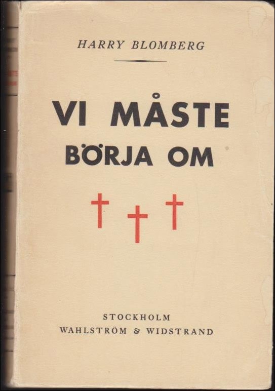 Harry Blomberg : Vi måste börja om