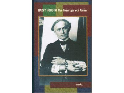 Harry Houdini : Hur tjuvar gör och tänker