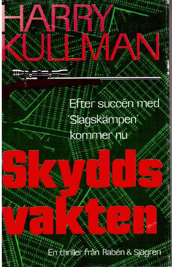 Harry Kullman : Skyddsvakten