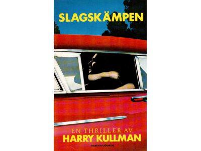 Harry Kullman : Slagskämpen