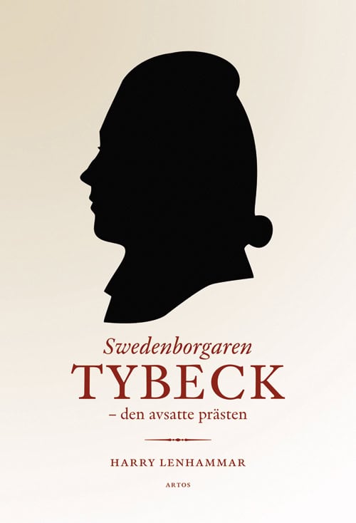 Harry Lenhammar : Swedenborgaren Tybeck : den avsatte prästen