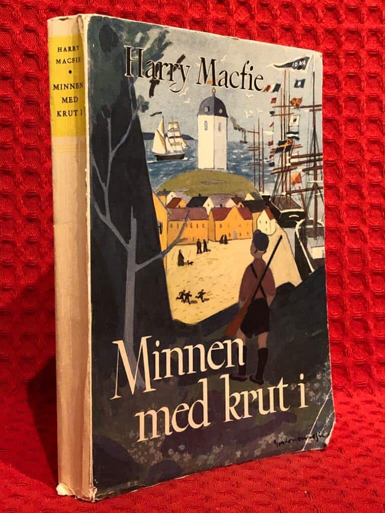 Harry Macfie : Minnen med krut i