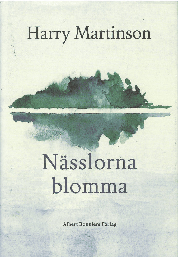 Harry Martinson : Nässlorna blomma