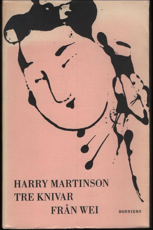 Harry Martinson : Tre knivar från Wei