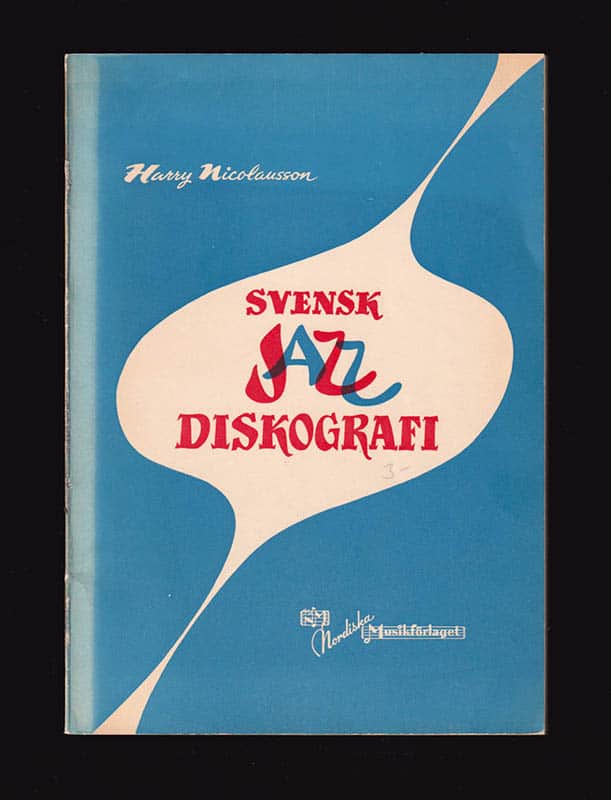 Harry Nicolausson : Svensk jazzdiskografi