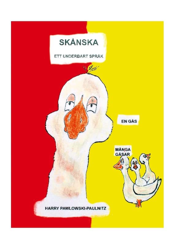 Harry Pawlowski-Paulnitz : Skånska : ett underbart språk