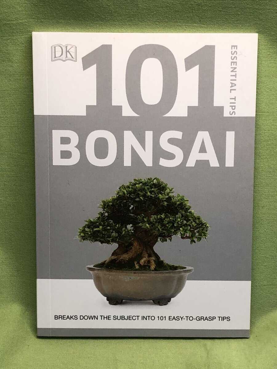 Harry Tomlinson : 101 Essential Tips BonsaiBreaks Down the Subject into 101 Easy-to-Grasp Tips