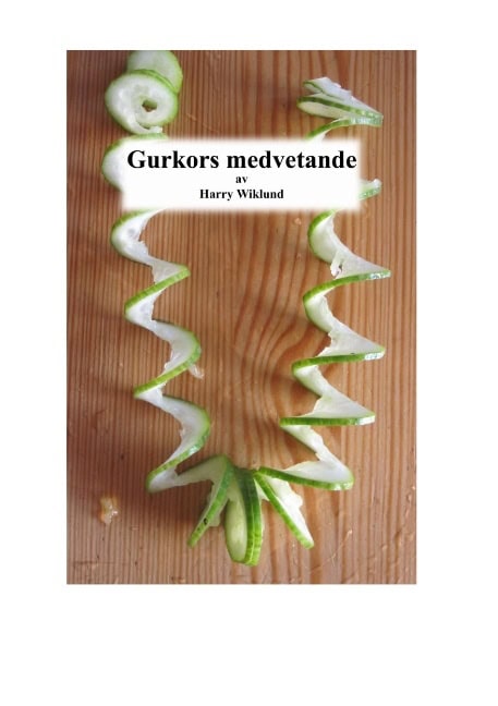 Harry Wiklund : Gurkors medvetande