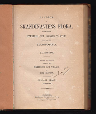 Hartman, C. J. (Carl Johan, 1790-1849) ; Hartman, Carl (1824-1884) : Handbok i Skandinaviens flora, innefattande Sveriges och Norges växter, till och med mossorna. Sednare delen. Mossorna