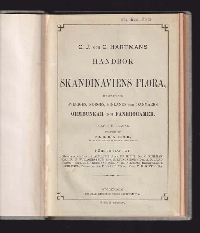 Hartman, C. J. (Carl Johan, 1790-1849) ; Hartman, Carl (1824-1884) ; Krok, Th. O. B. N. (1834-1921) : C. J. och C. Hartmans Handbok i Skandinaviens flora. Innefattande Sveriges, Norges, Finlands och Danmarks ormbunkar och fanerogamer. Första häftet