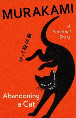 Haruki Murakami : Abandoning a Cat