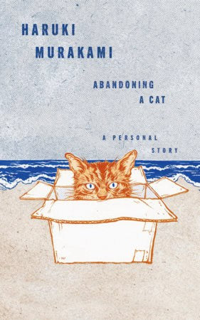 Haruki Murakami : Abandoning a Cat