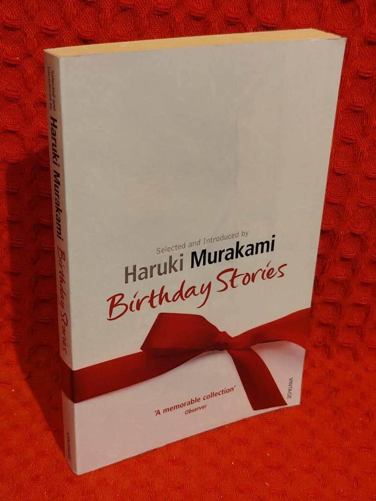 Haruki Murakami : Birthday stories - selected and introduced by haruki murakami