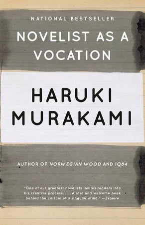 Haruki Murakami : Novelist as a Vocation