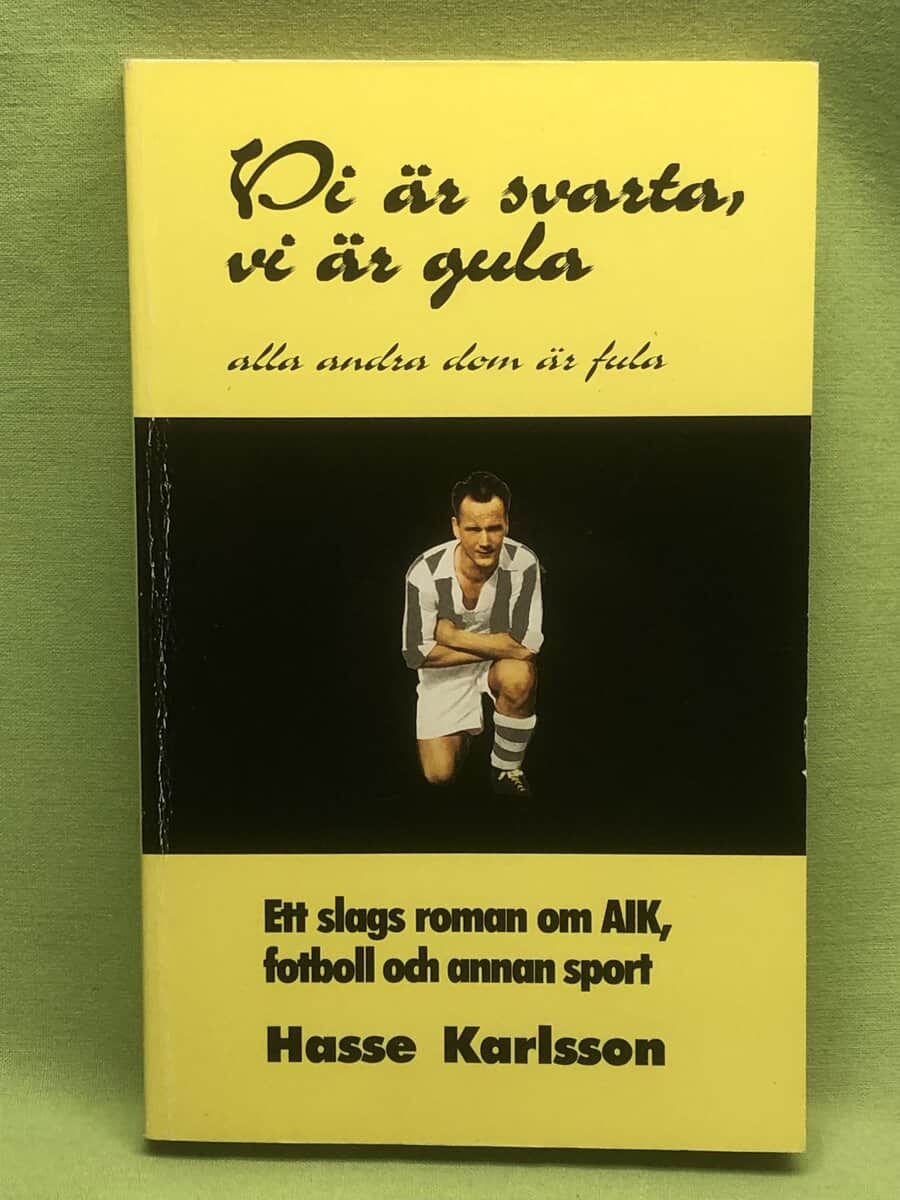 Hasse Karlsson : Vi är svarta, vi är gula, alla andra dom är fula