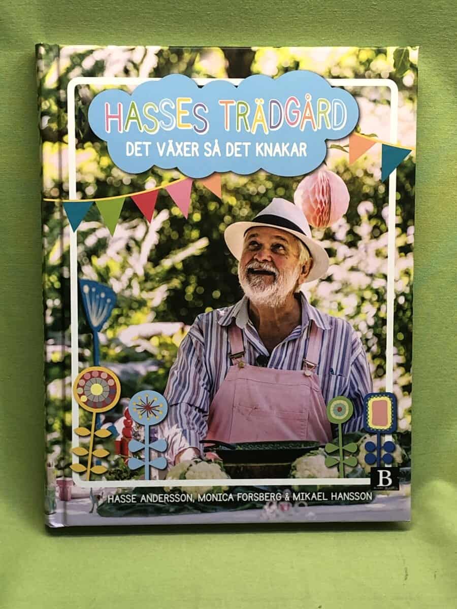 Andersson, Hasse 'Kvinnaböske', Forsberg, Monica, Hansson, Mikael : Hasses trädgård