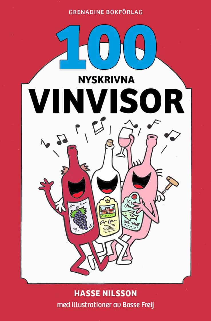 Hasse Nilsson : 100 nyskrivna vinvisor