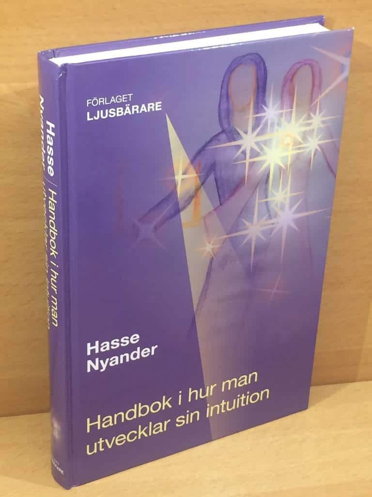 Hasse Nyander : Handbok i hur man utvecklar sin intuition