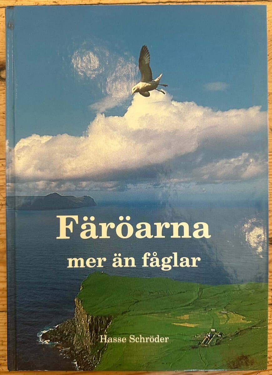 Hasse Schröder : Färöarna, mer än fåglar