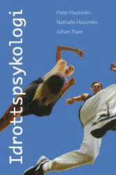 Hassmén, Peter ; Hassmén, Nathalie ; Plate, Johan : Idrottspsykologi