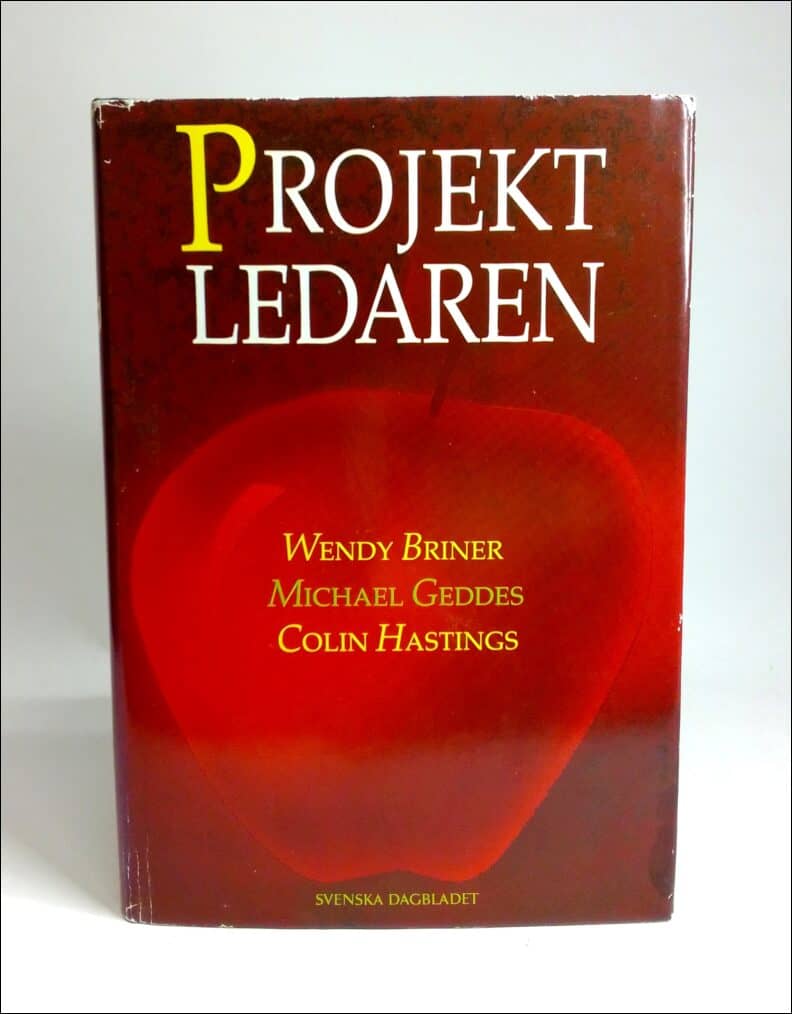 Hastings, Colin ; Geddes, Michael ; Briner, Wendy : Projektledaren