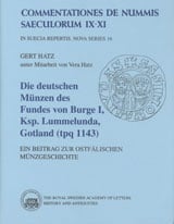 Hatz, Gert ; Hatz, Vera : Die Deutschen Münzen des Fundes Von Burge 1, Ksp. Lummelunda, Gotland (tpq 1143)