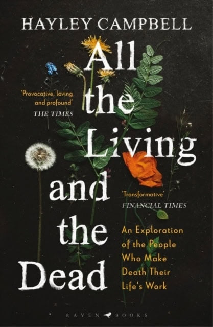 Hayley Campbell : All the Living and the Dead