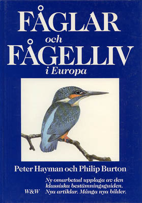 Hayman, Peter ; Burton, Philip : Fåglar och fågelliv i Europa