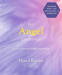 Hazel Raven : The Angel Experience