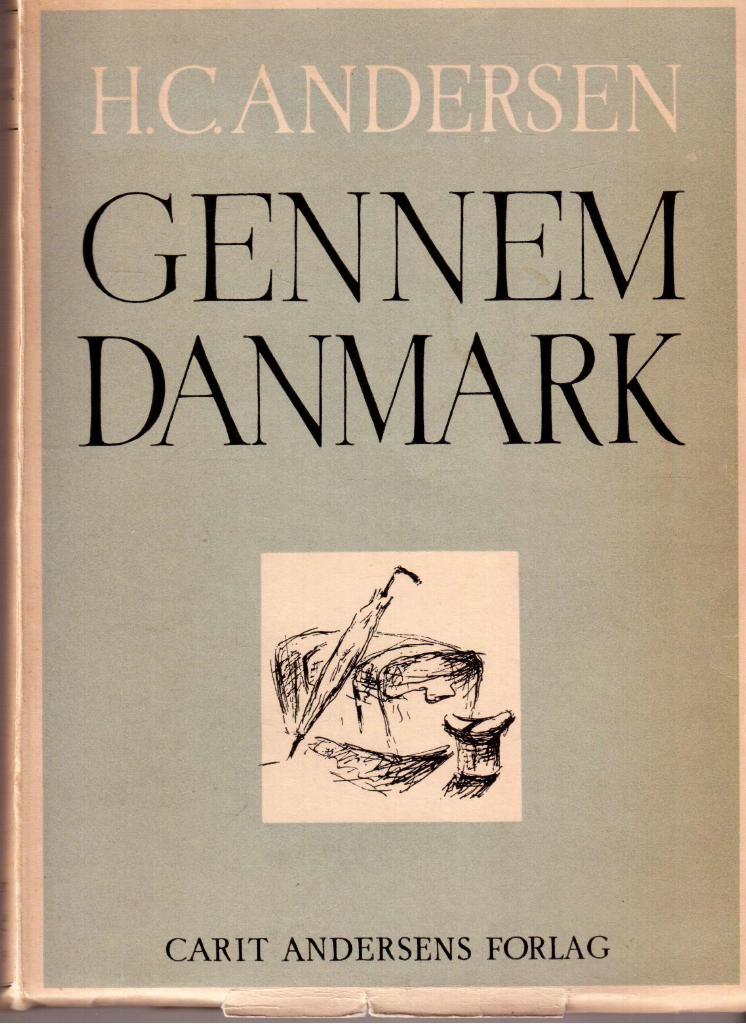 H.C. Andersen : Gennem Danmark