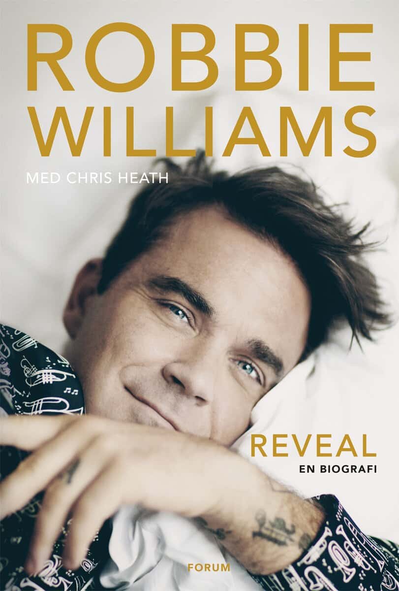 Heath, Chris ; Williams, Robbie : Reveal : en biografi
