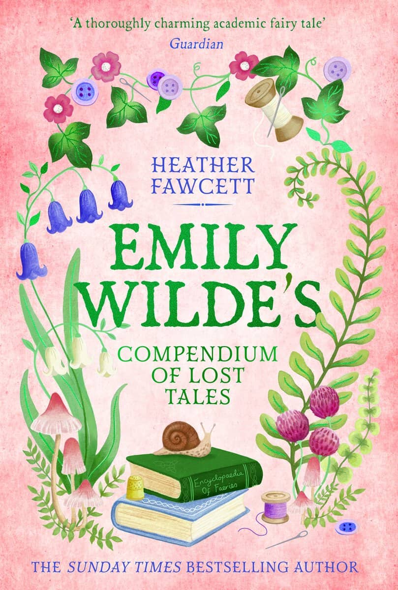 Heather Fawcett : Emily Wilde's Compendium of Lost Tales