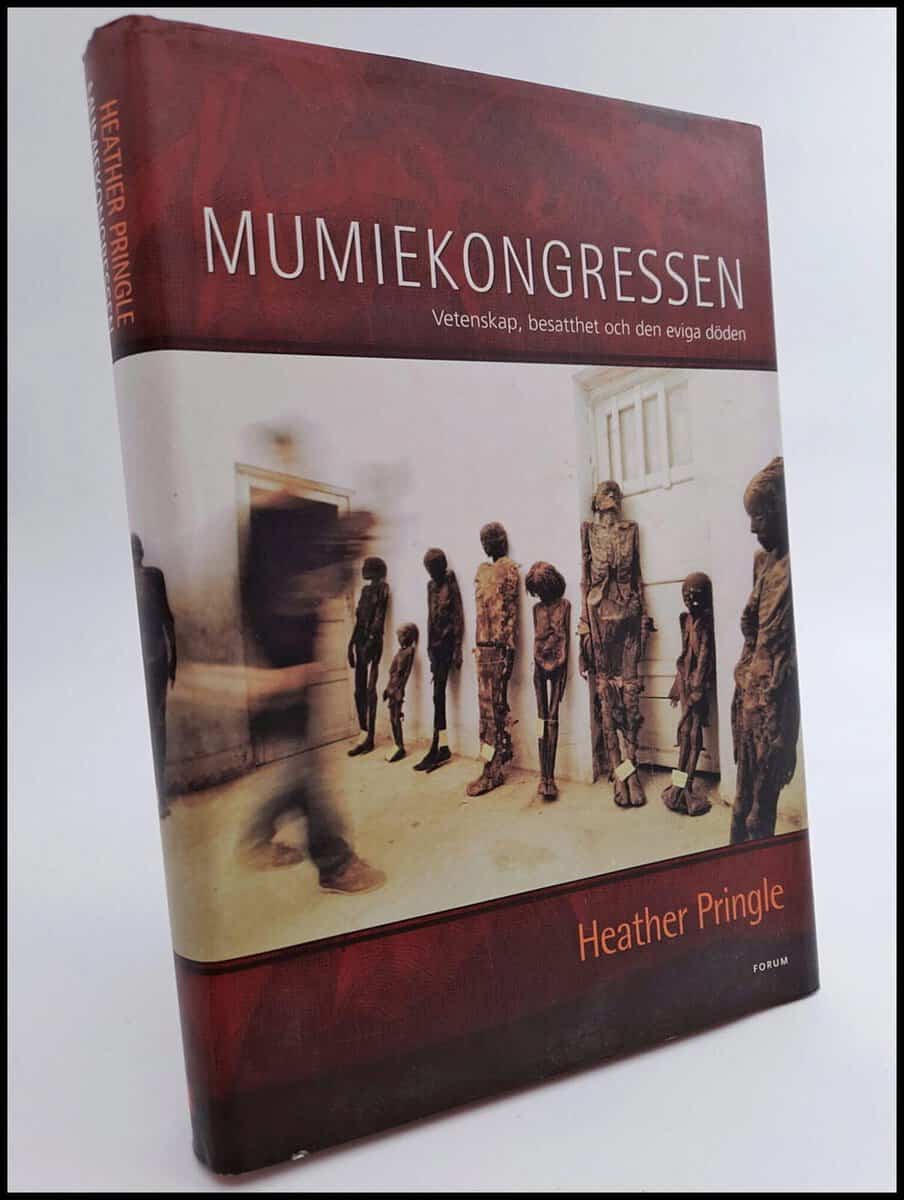 Heather Pringle : Mumiekongressen