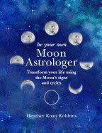 , : Be Your Own Moon Astrologer