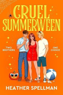Heather Spellman : Cruel Summerween