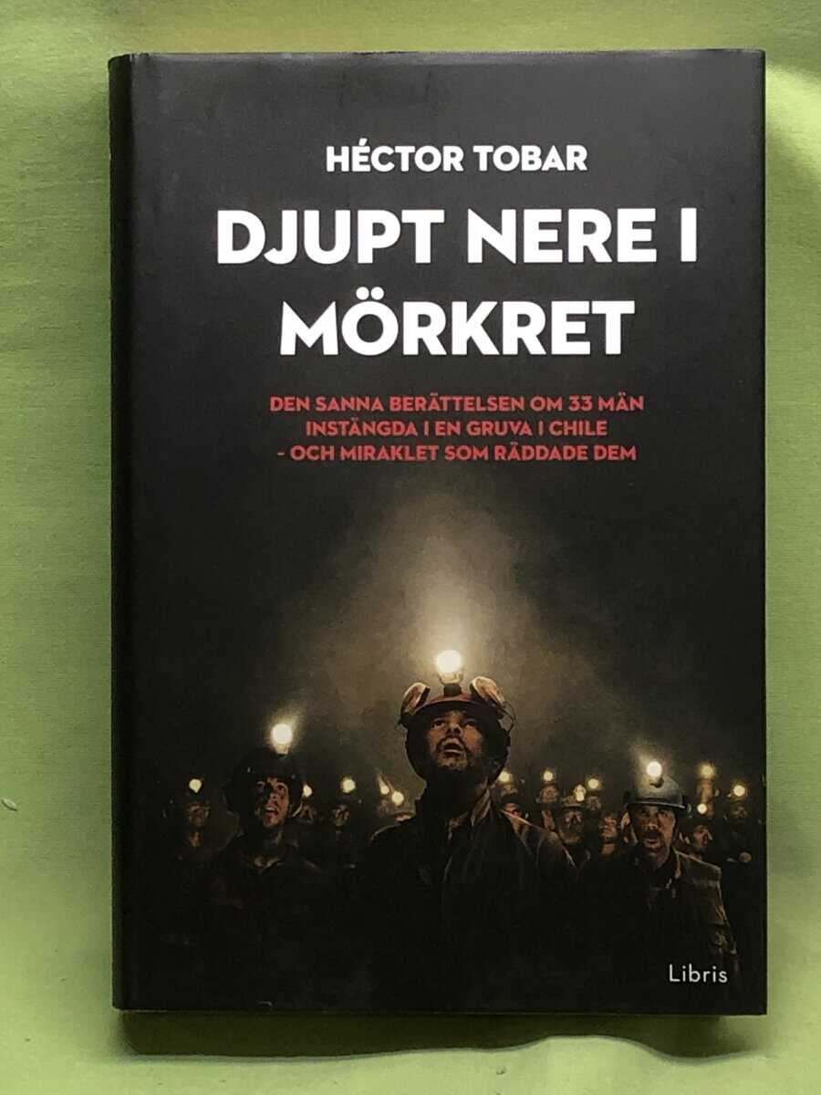 Hector Tobar : Djupt nere i mörkret