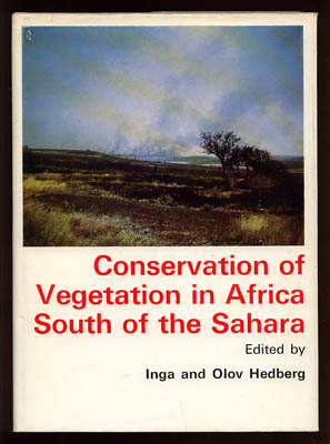 Hedberg, Inga ; Hedberg, Olov : Conservation of Vegetation in Africa South of Sahara