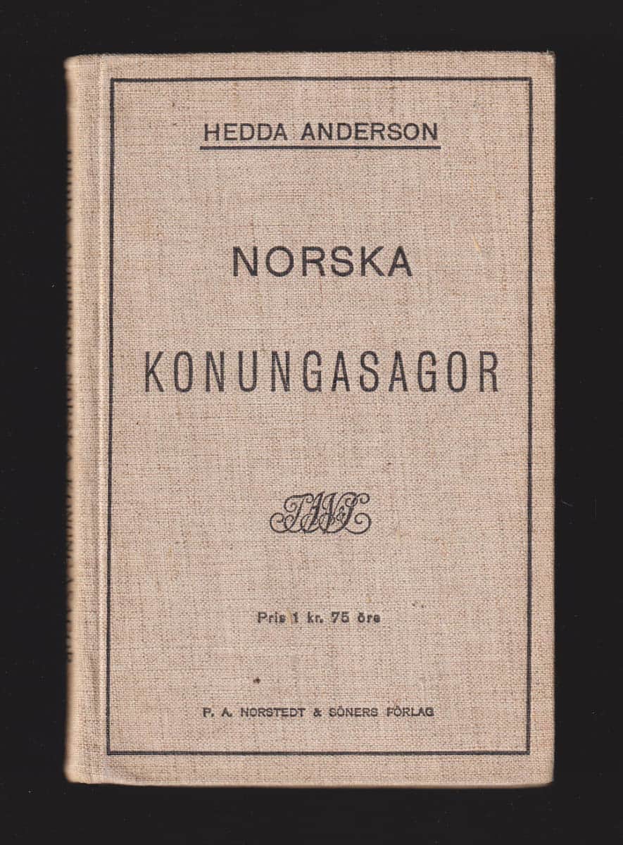 Hedda Anderson : Norska konungasagor. Berättade af Hedda Anderson