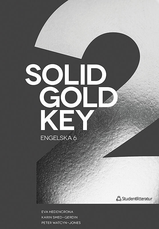 Hedencrona, Eva ; Smed-Gerdin, Karin ; Watcyn-Jones, Peter : Solid Gold 2 Key