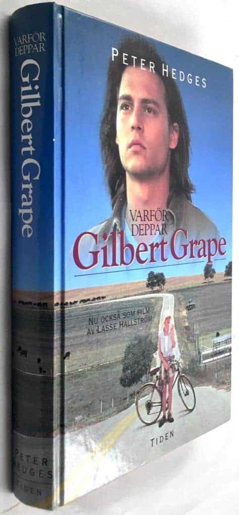 Hedges, Peter ; Skogsberg, Ingvar : Varför deppar Gilbert Grape?