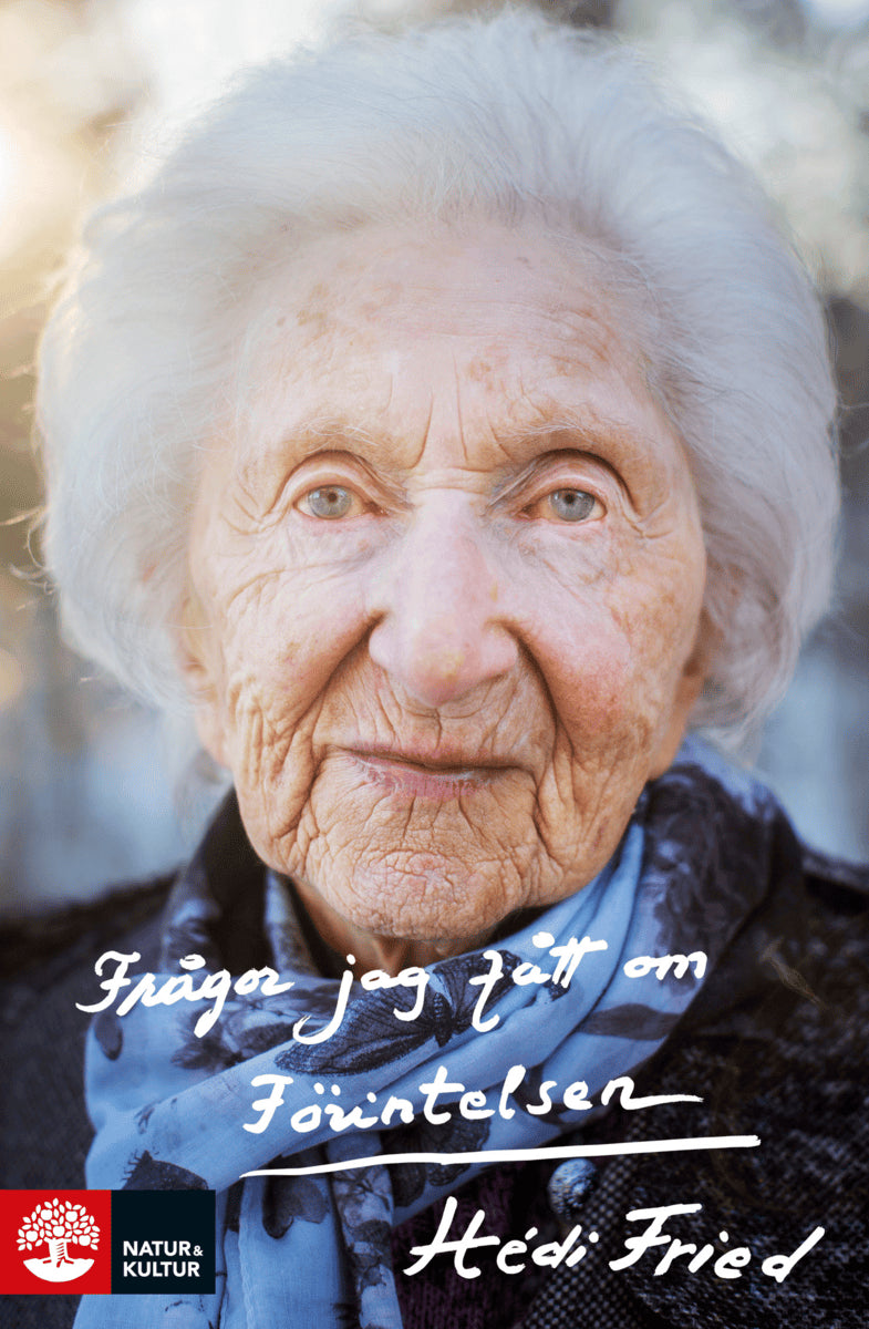 Hédi Fried : Frågor jag fått om Förintelsen