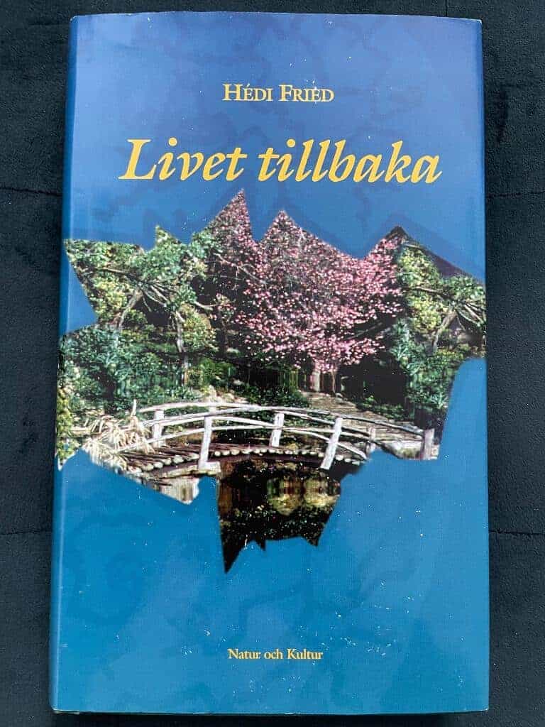 Hédi Fried : Livet tillbaka