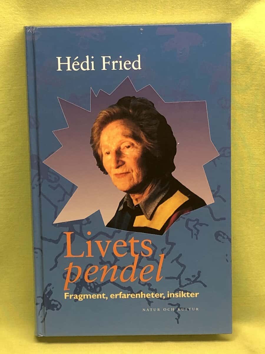 Hédi Fried : Livets pendel