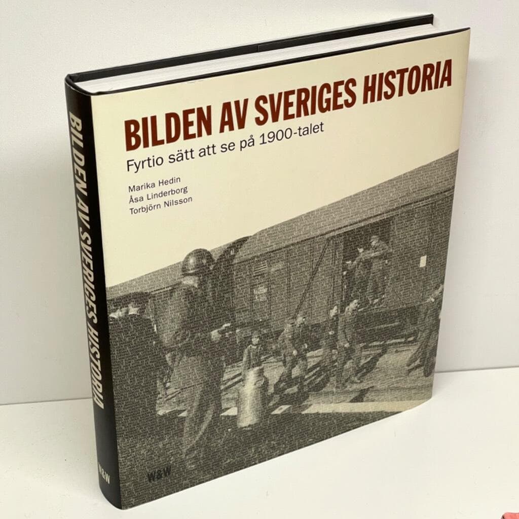 Hedin, Marika ; Linderborg, Åsa ; Nilsson, Torbjörn : Bilden av Sveriges historia